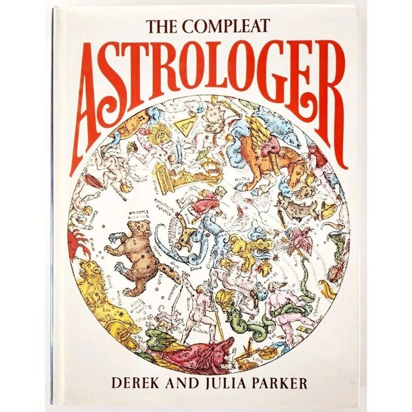 1982 The Compleat Astrologer Illustrated w/ Dust Jacket HC Parker Astrology WHBS - Picture 2 of 10